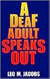 A Deaf Adult Speaks Out