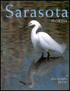 Sarasota, Florida: A Photographic Portrait (Hardcover)