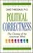 Political Correctness: The Cloning of the American Mind
