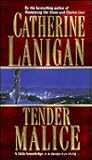 Tender Malice