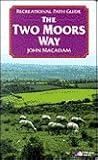 Two Moors Way (Recreational Path Guides) Two Moors Way (Recreational Path Guides)