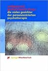 Die vielen Gesichter der Personzentrierten Psychotherapie (German Edition)