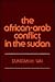 The African-Arab Conflict in the Sudan