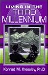 Living in the Third Millennium: Forecasts to Master Your Future Living in the Third Millennium: Forecasts to Master Your Future