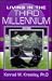 Living in the Third Millennium: Forecasts to Master Your Future