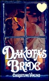 Dakota's Bride (Paperback)