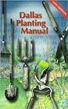 Dallas Planting Manual Dallas Planting Manual