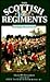 The Scottish Regiments