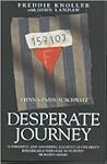 Desperate Journey: Vienna-Paris-Auschwitz