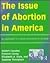 The Issue of Abortion in Am...