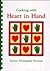 Cooking With Heart in Hand