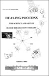 Healing Photons: The Science & Art of Blood Irradiation Therapy