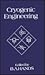 Cryogenic Engineering