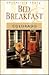 Absolutely Every Bed & Breakfast Colorado: 5th Edition