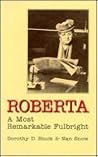 Roberta: A Most Remarkable Fulbright