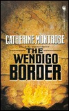 The Wendigo Border (Paperback)