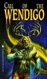 The Call of the Wendigo The Call of the Wendigo