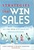 Strategies That Win Sales: Best Practices of the World's Leading Organizations