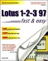 Lotus 1-2-3 97: Fast & Easy (Visual Learning Guides)