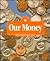 Our Money (I Know America)