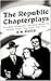The Republic Chapterplays: A Complete Filmography of the Serials Released by Republic Pictures Corporation, 1934-1955 (McFarland Classics)