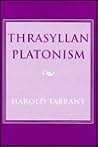 Thrasyllan Platonism (English and Ancient Greek Edition) Thrasyllan Platonism (English and Ancient Greek Edition)