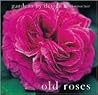 Old Roses Old Roses