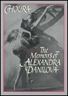 Choura: The Memoirs of Alexandra Danilova (Paperback)