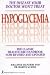 Hypoglycemia: THE DISEASE Y...