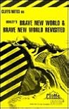 Brave New World and Brave New World Revisited (Cliff Notes)