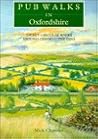 Pub Walks in Oxfordshire (Pub Walks) Pub Walks in Oxfordshire (Pub Walks)