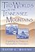 Two Worlds in the Tennessee Mountains: Exploring the Origins of Appalachian Stereotypes