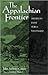 The Appalachian Frontier: America's First Surge Westward