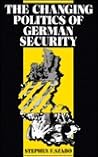 The Changing Politics of German Security