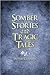 Somber Stories and Tragic Tales