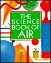 The Science Book of Air: The Harcourt Brace Science Series (Hardcover)