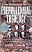 Dictionary of Premillennial Theology: A Practical Guide to the People, Viewpoints, and History of Prophetic Studies