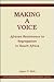 Making A Voice: African Resistance To Segregation In South Africa (African Modernization and Development Series)