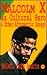 Malcolm X As Cultural Hero and Other Afrocentric Essays