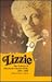 Lizzie: The Letters of Elizabeth Chester Fisk, 1864-1893