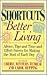 Shortcuts to Better Living