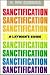 A laymanʼs guide to sanctification