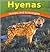 Hyenas: Hunters and Scavengers (Wild World of Animals)