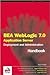 BEA WebLogic 7.0 Application Server Deployment and Administration Handbook