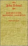 John Toland: His Methods, Manners, and Mind (Volume 7) (McGill-Queen's Studies in the History of Ideas)