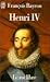 Henri iv, le roi libre