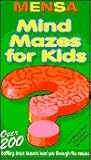 Mensa: Mind Mazes For Kids