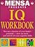 Mensa Presents IQ Workbook by John Bremner