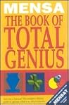 Mensa Presents the Book of Total Genius Mensa Presents the Book of Total Genius