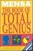 Mensa Presents the Book of Total Genius